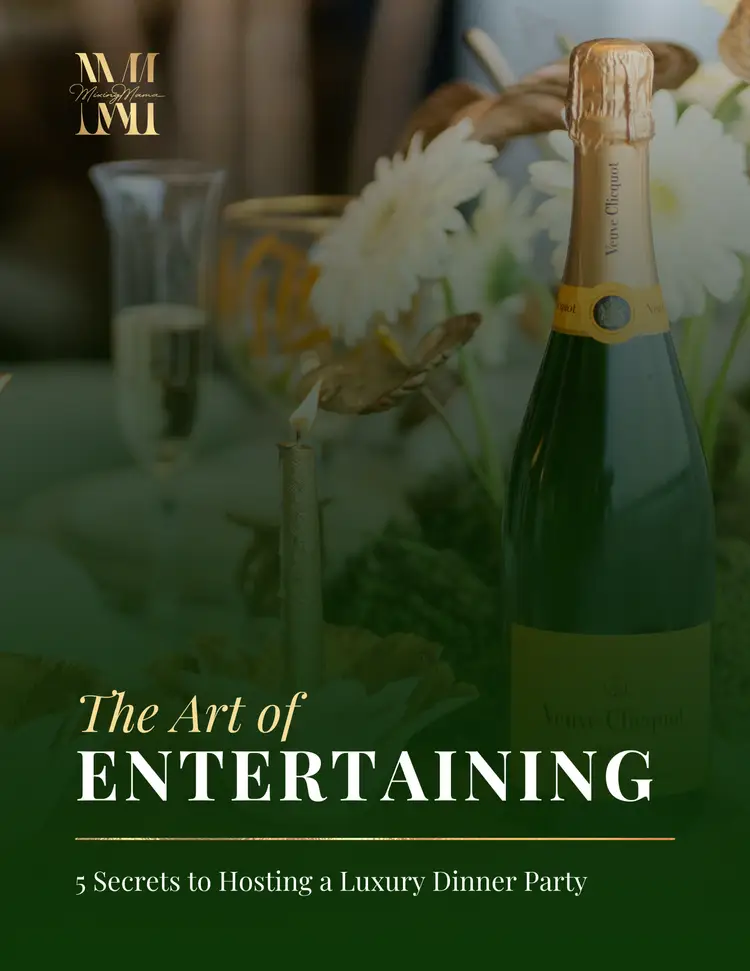 Luxury Hosting Guide — The Art of Entertaining: 5 Secrets to Hosting a Luxury Dinner Party by Chef Lovee of MixingMama
